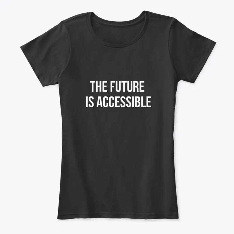 The Future Is Accessible